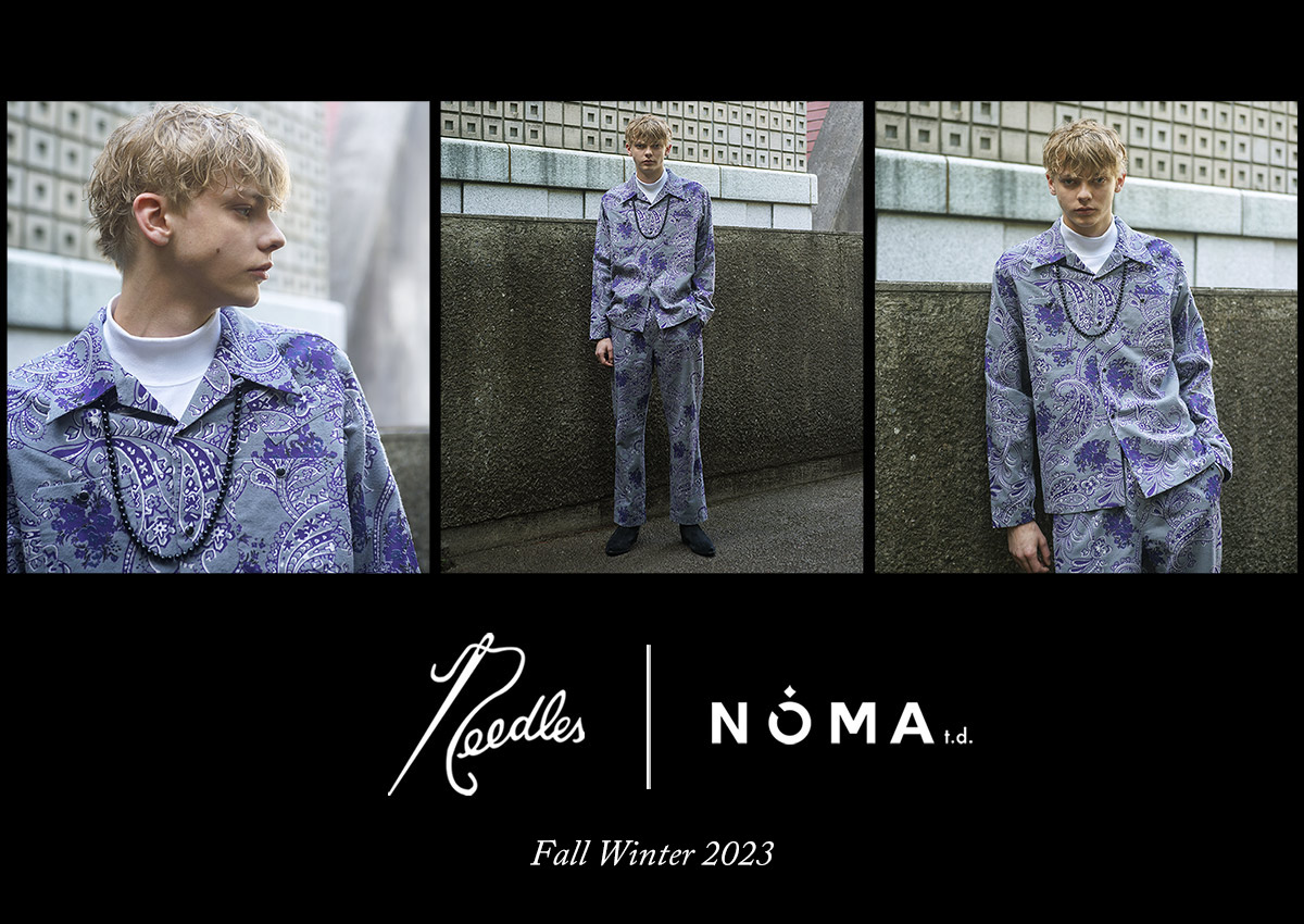 NEEDLES〉 x 〈NOMA t.d.〉FALL WINTER 2023 | NEPENTHES （ネペンテス ...
