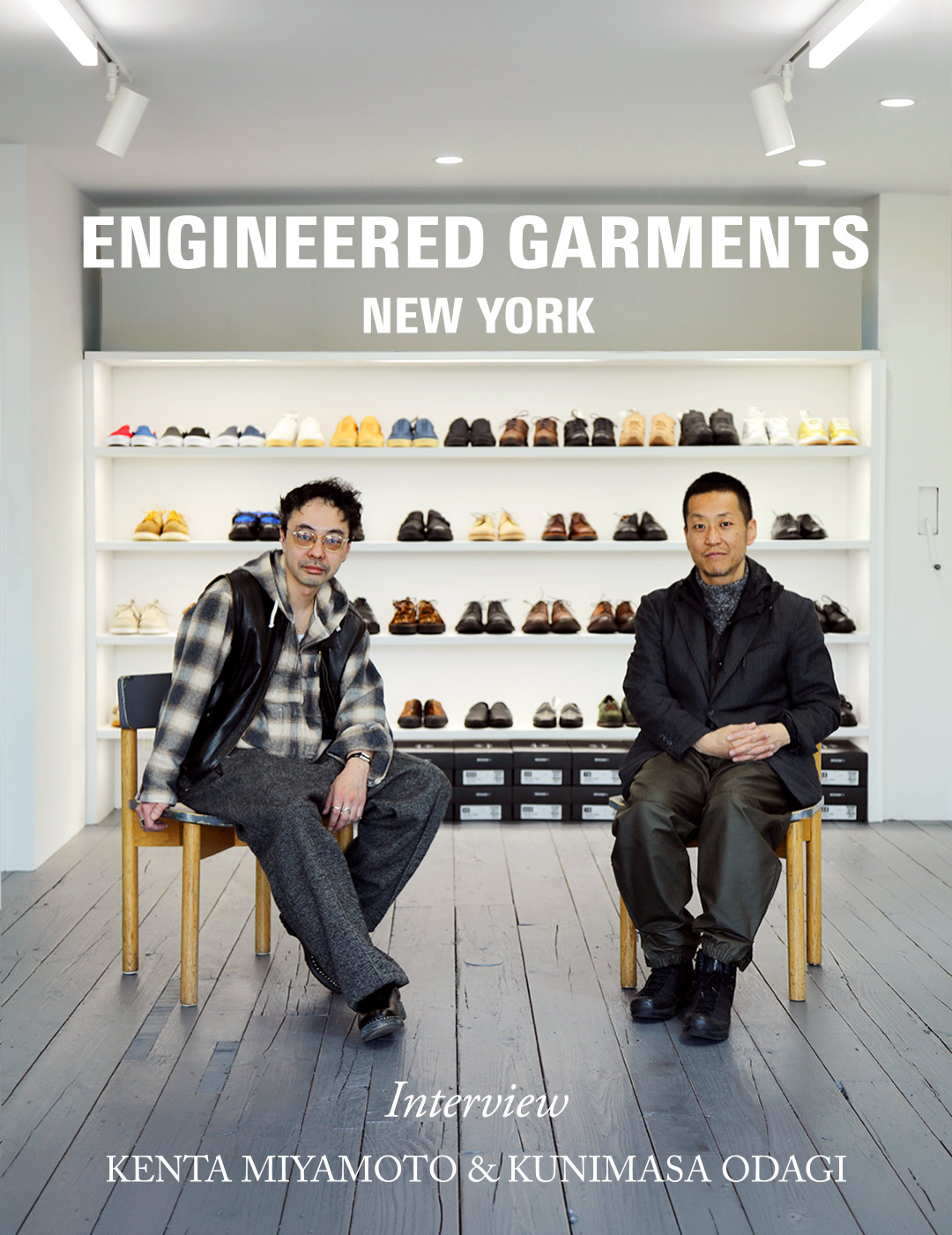 ENGINEERED GARMENTS INTERVIEW : KENTA MIYAMOTO / KUNIMASA ODAGI