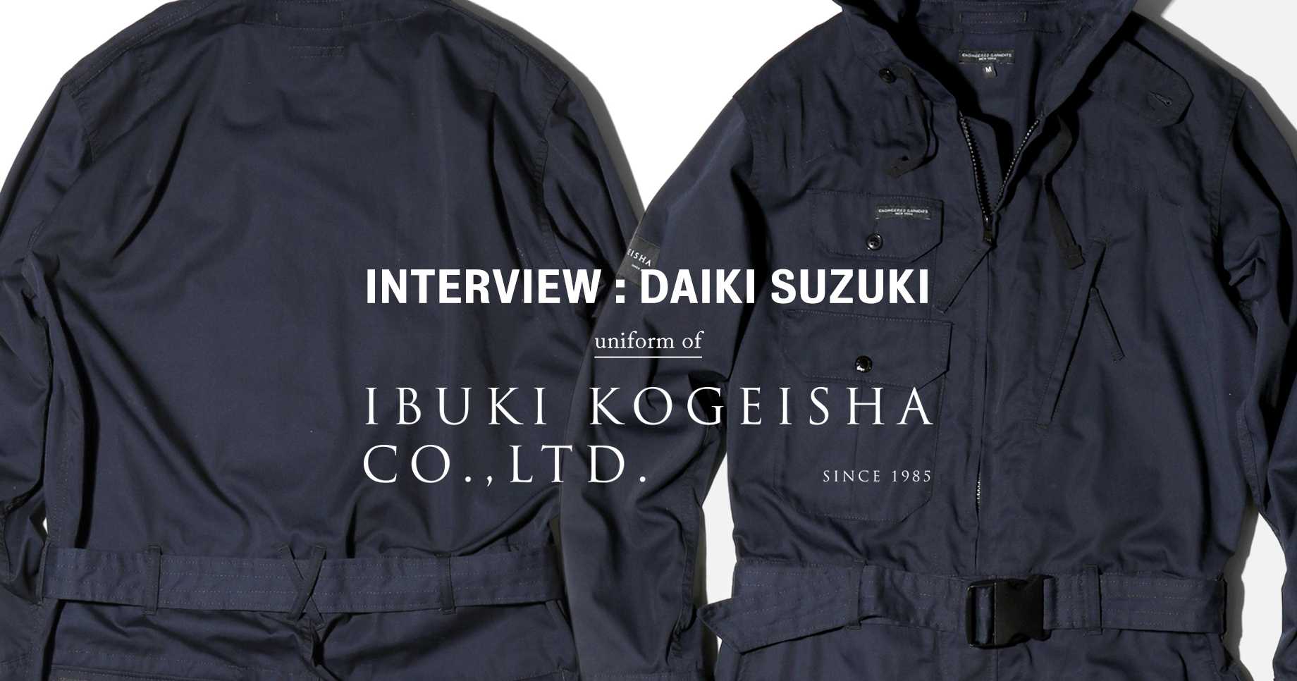 ENGINEERED GARMENTS uniform for IBUKI KOGEISHA CO., LTD.