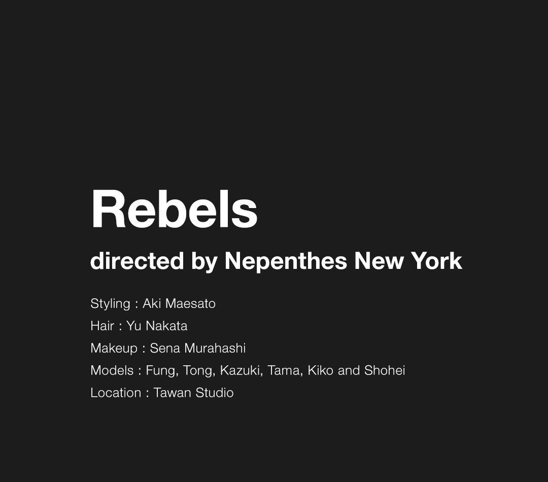 Rebels directed by Nepenthes New York