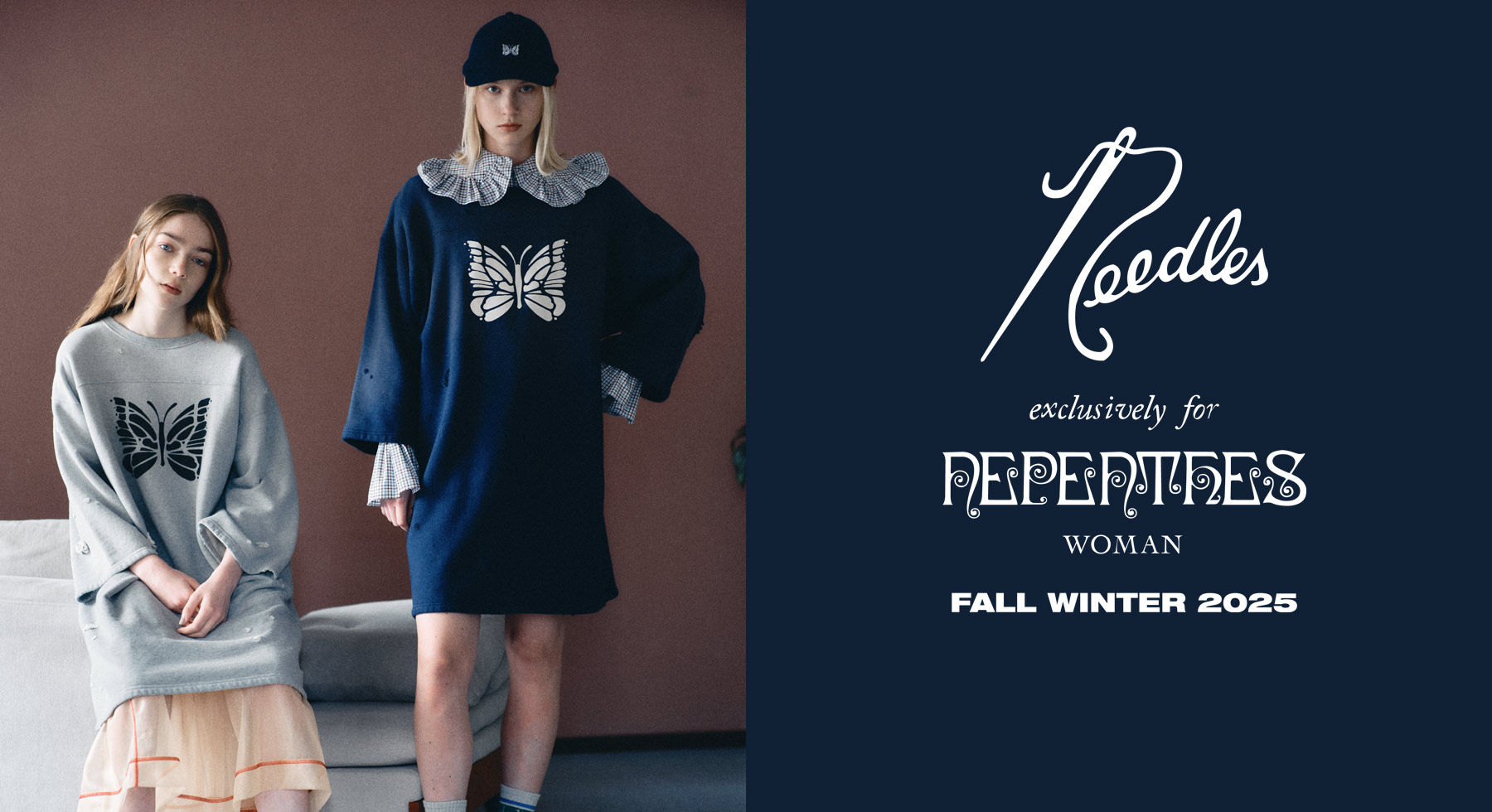 〈NEEDLES〉 for NEPENTHES WOMAN
FALL WINTER 2025 DROP2