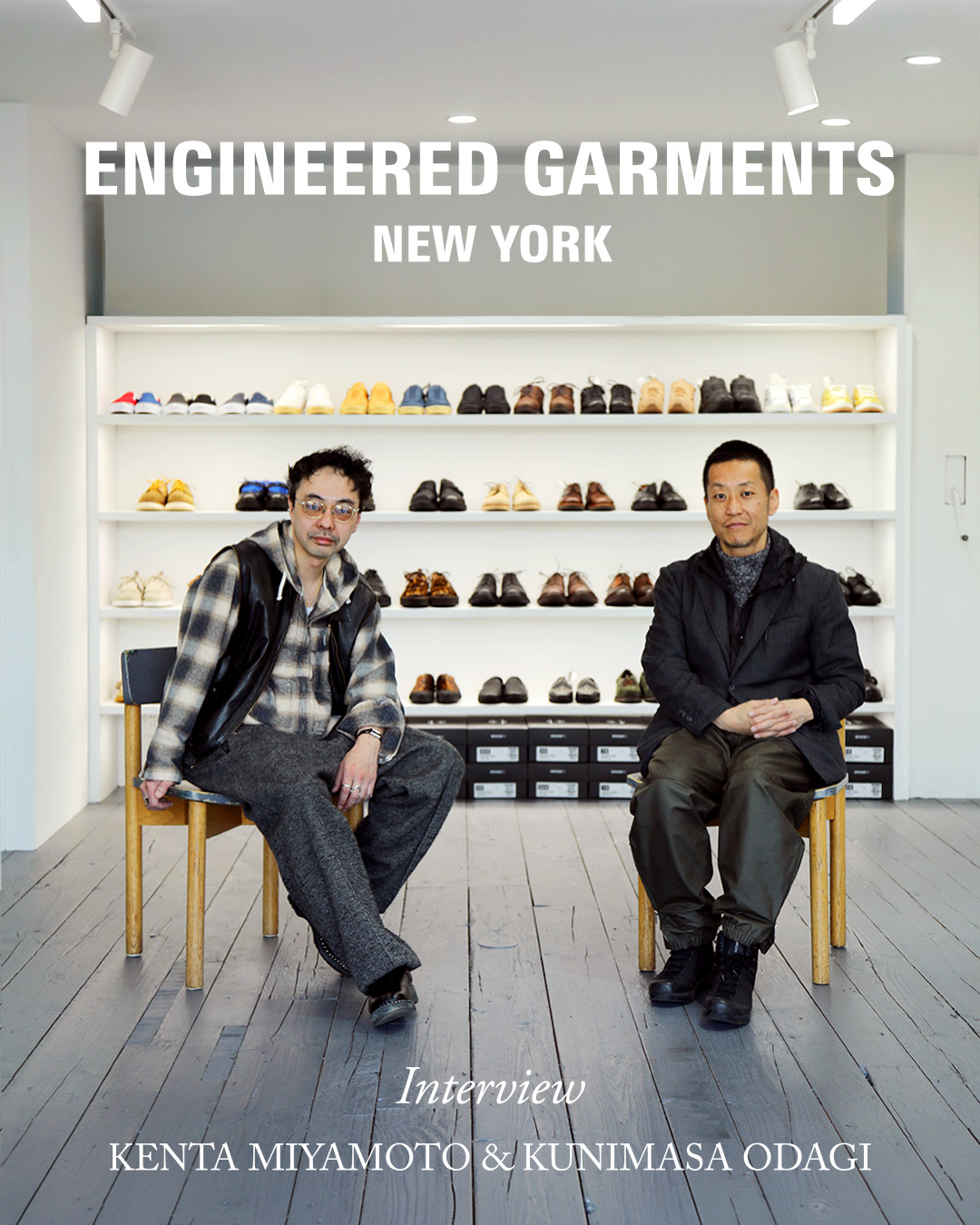 ENGINEERED GARMENTS INTERVIEW : KENTA MIYAMOTO & KUNIMASA ODAGI