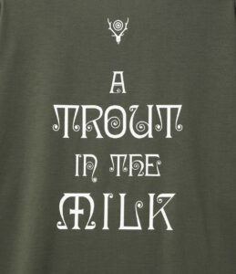 “A TROUT IN THE MILK” S/S TEE - BOTTLE B TYPE ¥9,900